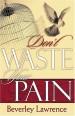 More information on Don't Waste Your Pain
