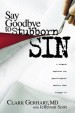 More information on Say Goodbye to Stubborn Sin