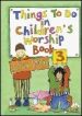 More information on Things to Do in Children's Worship : Bible-based Worship