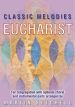 More information on Classic Melodies Eucharist : For Congregation with Optional