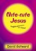 More information on Nite-Nite Jesus: Thoughts and Prayers for Jesus