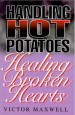 More information on Handling Hot Potatoes, Healing Broken Hearts