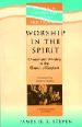 More information on Worship In The Spirit