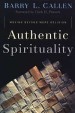 More information on Authentic Spirituality: Moving Beyond Mere Religion