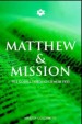 More information on Matthew and Mission: The Gospel Through Jewish Eyes