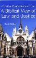 More information on Biblical View of Law and Justice,