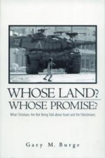 Whose Land? Whose Promise? What Christians Are Not Being Told About ..