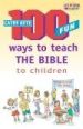 More information on 100 Fun Ways to Teach the Bible to Children