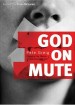 More information on God on Mute Fully Revised