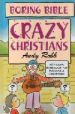 More information on Crazy Christians