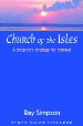 More information on Church of the Isles: A Prophectic Strategy for Renewal