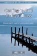 More information on Coming to God in the Stillness: The Power of Contemplative Prayer