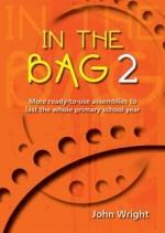 In The Bag 2: More Ready-to-use Assemblies to Last the Whole School Yr