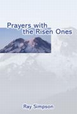 More information on Prayers with the Risen Ones
