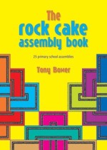 Rock Cake Assembly - 25 primary school assemblies