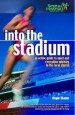 More information on Into The Stadium