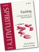 Fasting: A Fresh Look At An Old Discipline