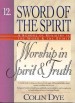 More information on Sword Of The Spirit: Worship In Spi