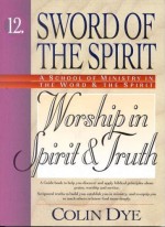 Sword Of The Spirit: Worship In Spi
