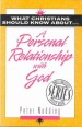 More information on What Christians Should Know About A Personal Relationship With God