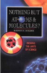Nothing But Atoms And Molecules?