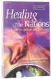More information on Healing The Nations : A Call To Global Intercession