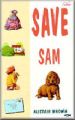 More information on Save Sam