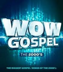 More information on Wow Gospel the 2000's CD