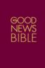 GNB Bible with Concordance Burgundy - Hardback (Good News Bible)