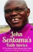 More information on John Sentamu's Faith Stories