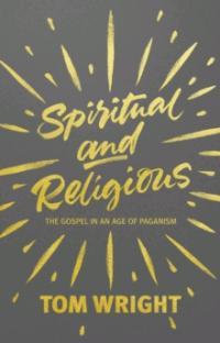 More information on Spiritual And Religious The gospel in an age of paganism