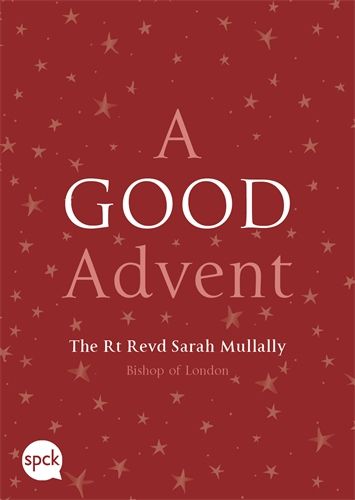 More information on A Good Advent Bishop Of London's Advent Book 