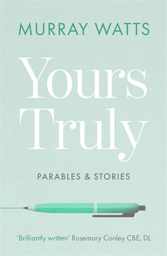 More information on Yours Truly Parables & Stories