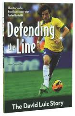 More information on Defending the Line The David Luiz Story 