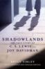 More information on Shadowlands: The True Story of C.S Lewis and Joy Davidman
