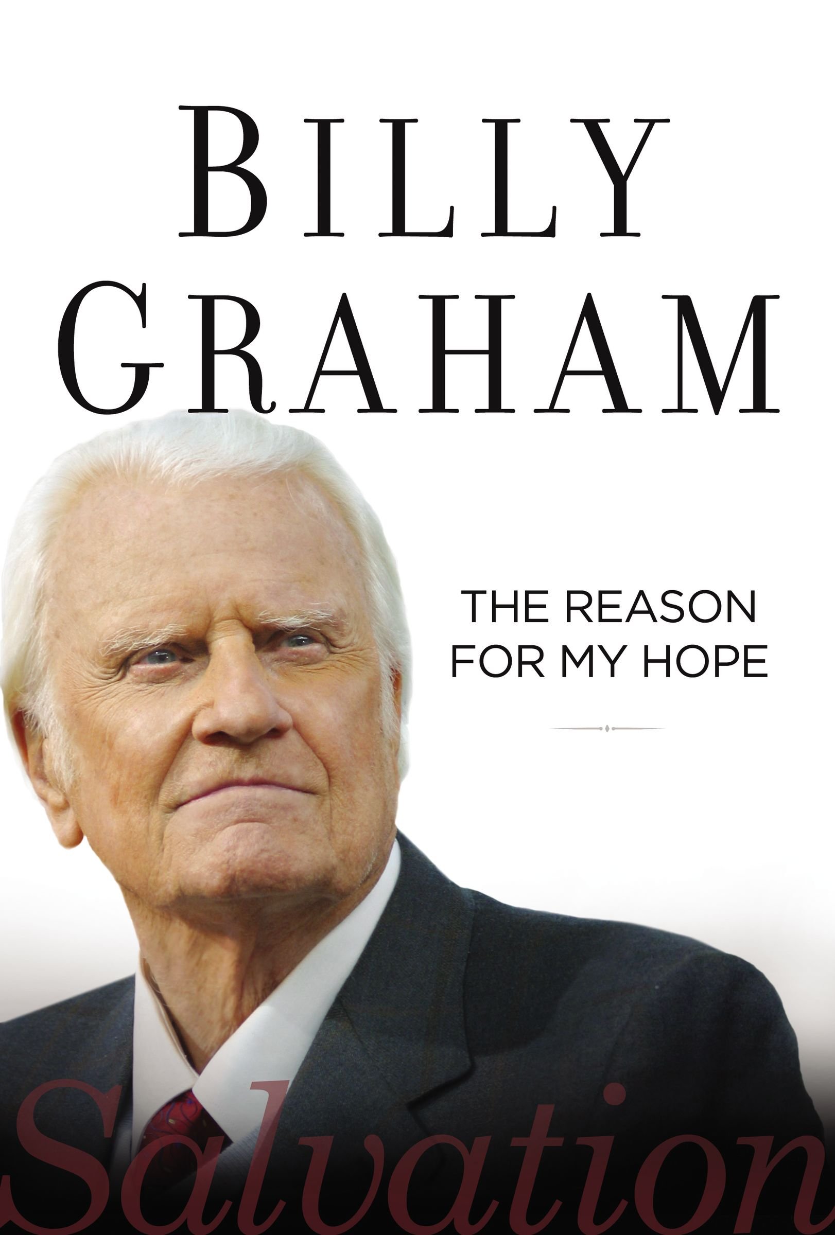 More information on Billy Graham The Reason For My Hope