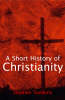 More information on A Short History of Christianity