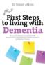 More information on First Steps To Living With Dementia