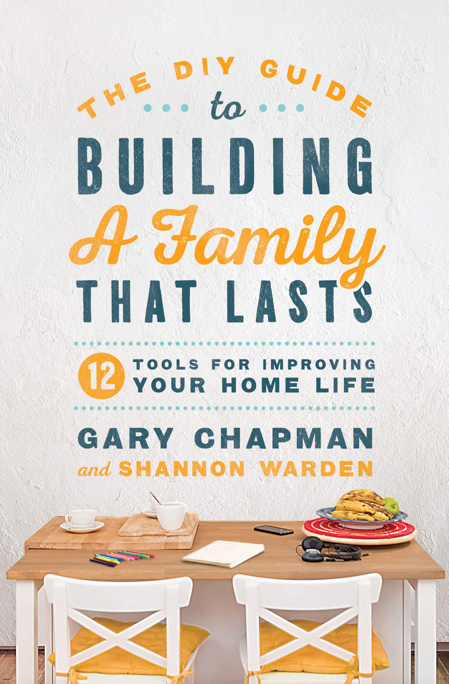 More information on DIY Guide To Building a FamilyThat Lasts