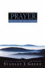 Prayer: The Cry For The Kingdom - Revised Edition