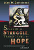 More information on Scarred by struggle transformed by hope
