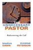 More information on Unnecessary Pastor, The