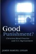 More information on Good Punishment? - Christian Moral Practice and U.S. Imprisonment
