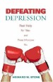 More information on Defeating Depression - Real Help for You and Those Who Love You