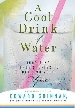 More information on A Cool Drink of Water