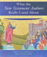 What the New Testament Authors Really Cared about