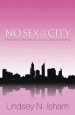 More information on No Sex in the City: One Virgin's Confessions on Love, Lust, Dating, an