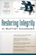 More information on Restoring Integrity in Baptist Churches