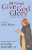 More information on All Things Give God Glory