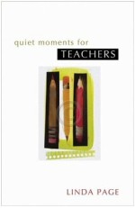 Quiet Moments For Teachers
